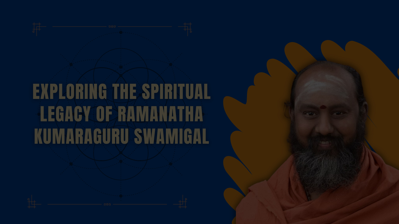 A Student's Journey with Ramanatha Kumaraguru Swamigal